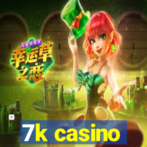 7k casino